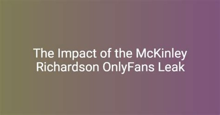 The Latest McKinley Richardson OnlyFans Leak: Uncovered Secrets And Exclusive Content